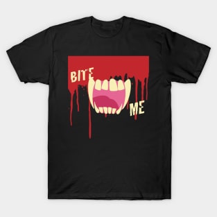 Bite me! T-Shirt